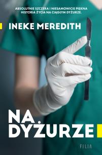 Na dyżurze. Autor: Ineke Meredith. Multiszop.pl Okładka książki Na dyżurze