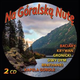 Okładka książki Na Góralską Nutę 2CD