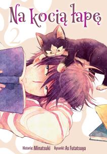 Na kocią łapę. Tom 2. Autor: Asu Futatsuya, Tsunami Minatsuki. Multiszop.pl Okładka książki Na kocią łapę. Tom 2