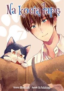 Na kocią łapę. Tom 7. Autor: Asu Futatsuya, Tsunami Minatsuki. Multiszop.pl Okładka książki Na kocią łapę. Tom 7