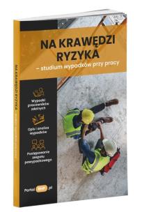 Opakowanie Na krawędzi ryzyka - studium wypadków przy pracy