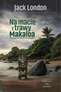 Okładka książki Na macie z trawy Makaloa: opowieści z wysp