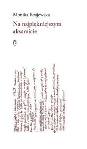 Na najpiękniejszym aksamicie. Autor: Krajewska Monika. Multiszop.pl Okładka książki Na najpiękniejszym aksamicie