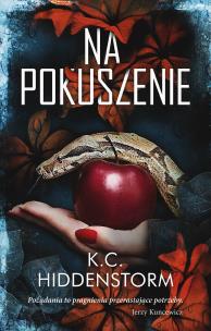 Na pokuszenie. Autor: K.C. Hiddenstorm. Multiszop.pl Okładka książki Na pokuszenie