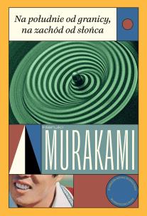 Na południe od granicy, na zachód od słońca. Autor: Haruki Murakami, Aldona Możdżyńska. Multiszop.pl Okładka książki Na południe od granicy, na zachód od słońca