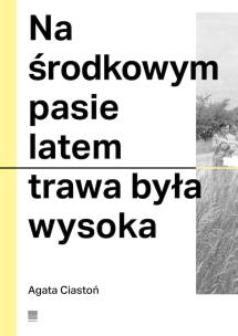 Okładka książki Na środkowym pasie latem trawa była wysoka