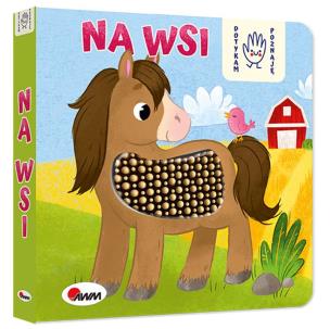 Okładka książki Na wsi. Dotykam poznaję