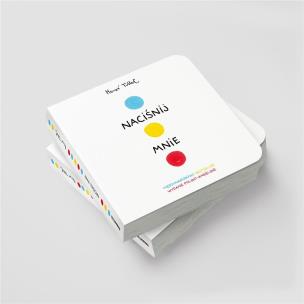 Naciśnij mnie. Press me TW wyd. polsko-angielskie. Autor: Herve Tullet. Multiszop.pl Okładka książki Naciśnij mnie. Press me TW wyd. polsko-angielskie