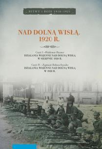 Okładka książki Nad dolną Wisłą 1920 r
