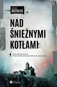 Nad Śnieżnymi Kotłami. Autor: Koziołek Krzysztof. Multiszop.pl Okładka książki Nad Śnieżnymi Kotłami