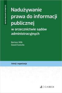 Okładka książki Nadużywanie prawa do informacji publicznej w..