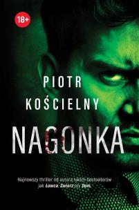 Nagonka. Autor: Piotr Kościelny. Multiszop.pl Okładka książki Nagonka