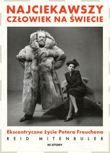 Okładka książki Najciekawszy człowiek na świecie. Ekscentryczne życie Petera Freuchena