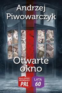 Okładka książki Najlepsze kryminały PRL '60 Tom 6 Otwarte okno