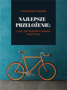 Najlepsze przełożenie. Autor: Zieliński Przemysław. Multiszop.pl Okładka książki Najlepsze przełożenie