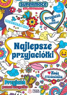 Najlepsze przyjaciółki SuperMoce kolorowanki. Autor:   Praca zbiorowa. Multiszop.pl Okładka książki Najlepsze przyjaciółki SuperMoce kolorowanki