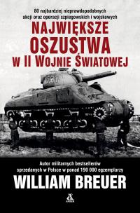 Okładka książki Największe oszustwa w II wojnie światowej wyd. 2024