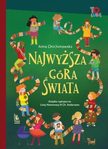Najwyższa góra świata. Autor: Anna Onichimowska. Multiszop.pl Okładka książki Najwyższa góra świata