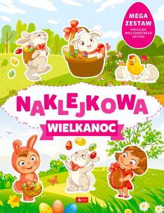 Naklejkowa Wielkanoc. Autor: Opracowanie zbiorowe. Multiszop.pl Okładka książki Naklejkowa Wielkanoc