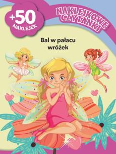 Okładka książki Naklejkowe czytanki. Bal w pałacu wróżek