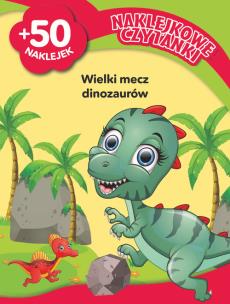 Okładka książki Naklejkowe czytanki. Wielki mecz dinozaurów