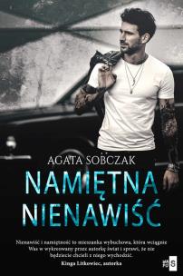 Namiętna nienawiść - uszkodzone. Autor: Sobczak Agata. Multiszop.pl Okładka książki Namiętna nienawiść - uszkodzone