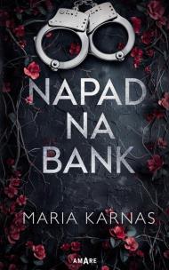 Napad na bank. Autor: Karnas Maria. Multiszop.pl Okładka książki Napad na bank