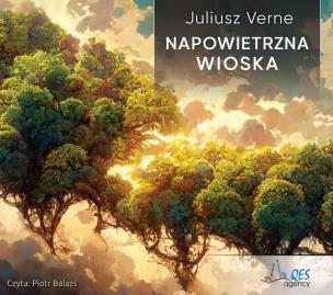Napowietrzna wioska Audiobook. Autor: Juliusz Verne. Multiszop.pl Okładka książki Napowietrzna wioska Audiobook