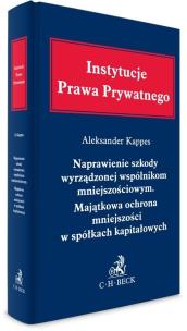 Naprawienie szkody wyrządzonej wspólnikom.... Autor: Kappes Aleksander. Multiszop.pl Okładka książki Naprawienie szkody wyrządzonej wspólnikom...
