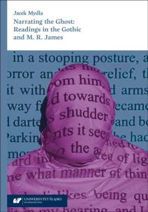 Okładka książki Narrating the Ghost: Readings in the Gothic and..