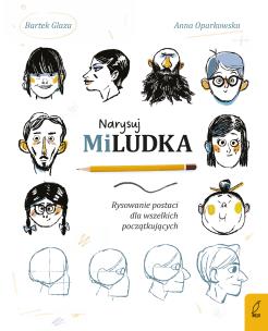 Narysuj Miludka. Autor: Anna Oparkowska, Glaza Bartek. Multiszop.pl Okładka książki Narysuj Miludka