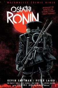 Nastoletnie Zmutowane Żółwie Ninja. Ostatni Ronin. Wojownicze Żółwie Ninja. Autor: Eastman Kevin, Peter Laird, TOM WALTZ. Multiszop.pl Okładka książki Nastoletnie Zmutowane Żółwie Ninja. Ostatni Ronin. Wojownicze Żółwie Ninja