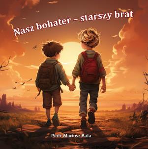 Okładka książki Nasz bohater - starszy brat