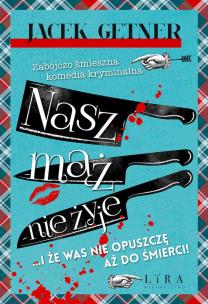 Okładka książki Nasz mąż nie żyje