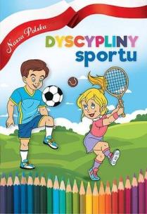 Okładka książki Nasza Polska. Dyscypliny sportu