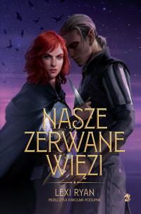 Nasze zerwane więzi. Autor: Lexi Ryan. Multiszop.pl Okładka książki Nasze zerwane więzi