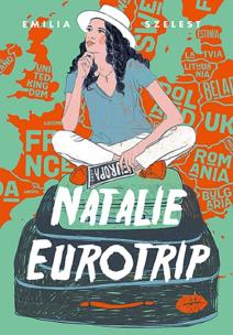 Natalie Eurotrip. Autor: Szelest Emilia. Multiszop.pl Okładka książki Natalie Eurotrip