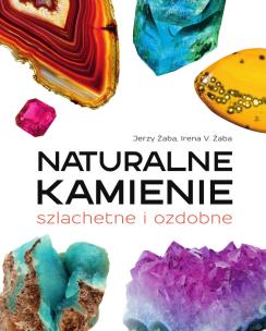 Okładka książki Naturalne kamienie szlachetne i ozdobne