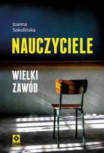 Okładka książki Nauczyciele. Wielki zawód