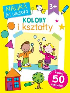 Nauka na wesoło. Kolory i kształty. Autor: Betty Root, Simon Abbott. Multiszop.pl Okładka książki Nauka na wesoło. Kolory i kształty
