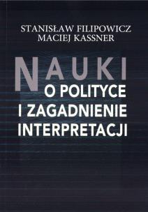 Okładka książki Nauki o polityce i zagadnienia interpretacji