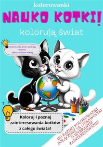 Nauko kotki! -Kolorowanki, które pomogą dziecku.... Autor: Zuzanna Rużyło. Multiszop.pl Okładka książki Nauko kotki! -Kolorowanki, które pomogą dziecku...