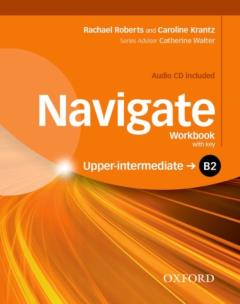 Okładka książki Navigate Upper-Intermediate B2 Workbook with Key +CD
