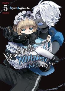 Nawet jeśli rozetniesz mi usta. Tom 5. Autor: Akari Kajimoto. Multiszop.pl Okładka książki Nawet jeśli rozetniesz mi usta. Tom 5