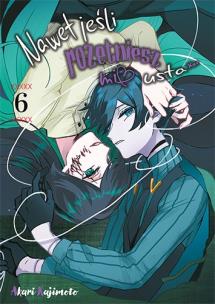 Nawet jeśli rozetniesz mi usta... Tom 6. Autor: Akari Kajimoto. Multiszop.pl Okładka książki Nawet jeśli rozetniesz mi usta... Tom 6