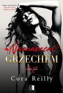 Naznaczeni grzechem T. 2. Autor: Cora Reilly. Multiszop.pl Okładka książki Naznaczeni grzechem T. 2