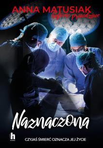 Naznaczona. Autor: Anna Matusiak. Multiszop.pl Okładka książki Naznaczona