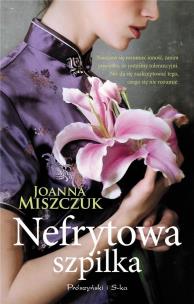 Nefrytowa szpilka DL. Autor: Joanna Miszczuk. Multiszop.pl Okładka książki Nefrytowa szpilka DL