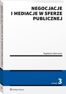 Negocjacje i mediacje w sferze publicznej. Autor: Magdalena Tabernacka. Multiszop.pl Okładka książki Negocjacje i mediacje w sferze publicznej