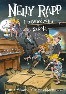 Nelly Rapp i nawiedzona szkoła. Autor: Martin Widmark. Multiszop.pl Okładka książki Nelly Rapp i nawiedzona szkoła